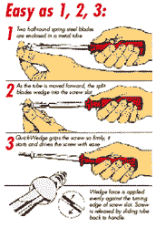 Quickwedge screwholder screwdrivers